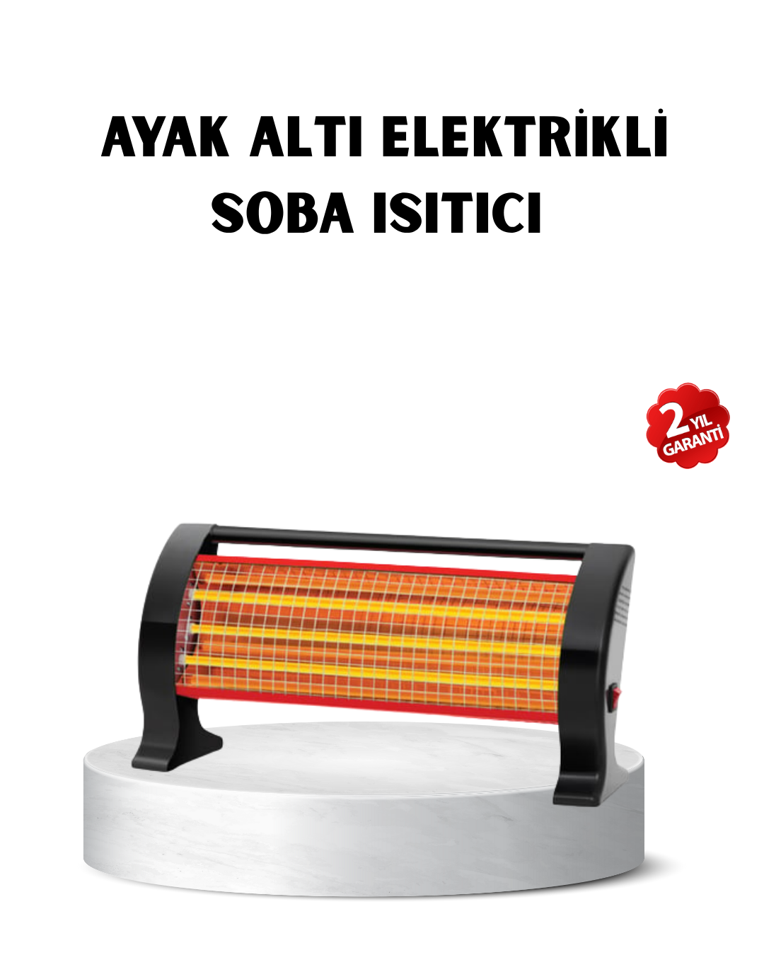 2 Yıl Garantili 1200W Ayak Isıtıcı – Soğuk Günlerde Hızlı ve Güvenli Isınma