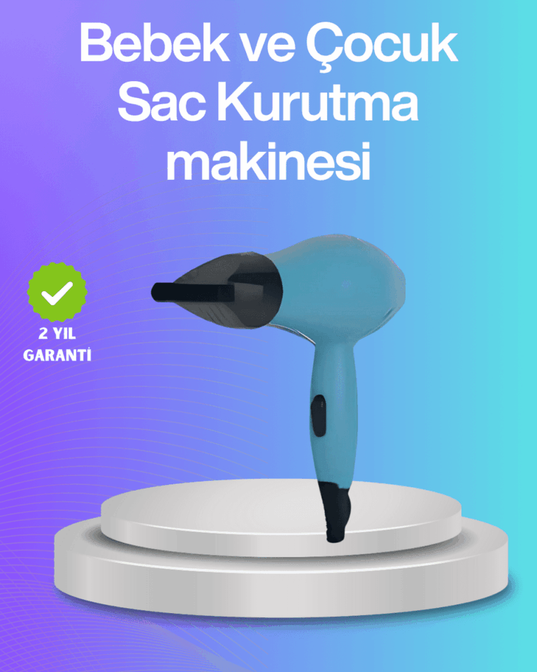 Bebek ve Çocuk Fön Makinesi – Nazik Hava Akışı, Sıfıra Yakın Radyasyon